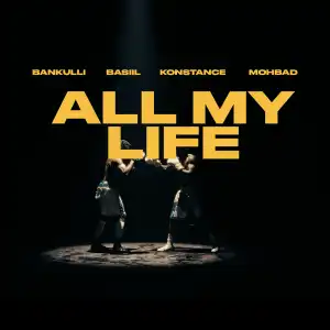 Bankulli ft. Mohbad, Basiil & Konstance – All My Life