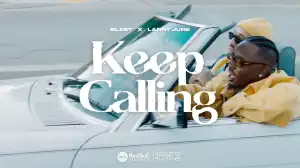 Blxst - Keep Calling ft. Larry June [Video]