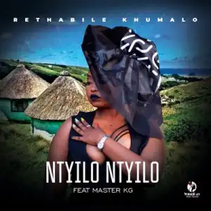 Rethabile Khumalo – Ntyilo Ntyilo ft. Master KG