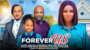 Forever Us (2024 Nollywood Movie)