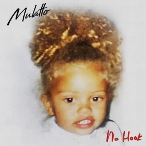 Mulatto – No Hook