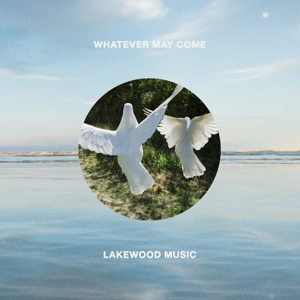 Lakewood Music – Whatever May Come