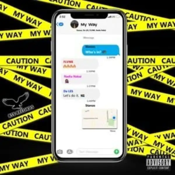 Stanzo & Da L.E.S - My Way Ft. Flvme, Nadia Naka