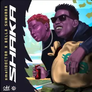 Small Doctor ft. Bella Shmurda – Shaka