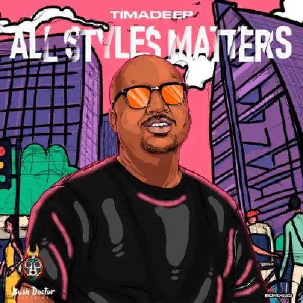 TimAdeep – All Styles Matters (EP)