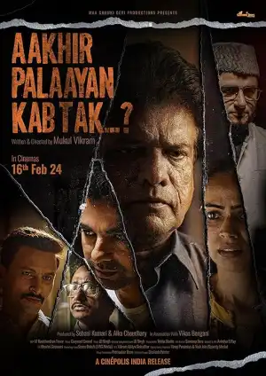 Aakhir Palaayan Kab Tak (2024) [Hindi]