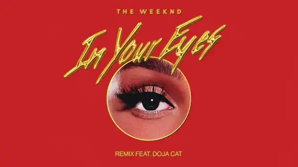 The Weeknd – In Your Eyes (Remix) ft. Doja Cat