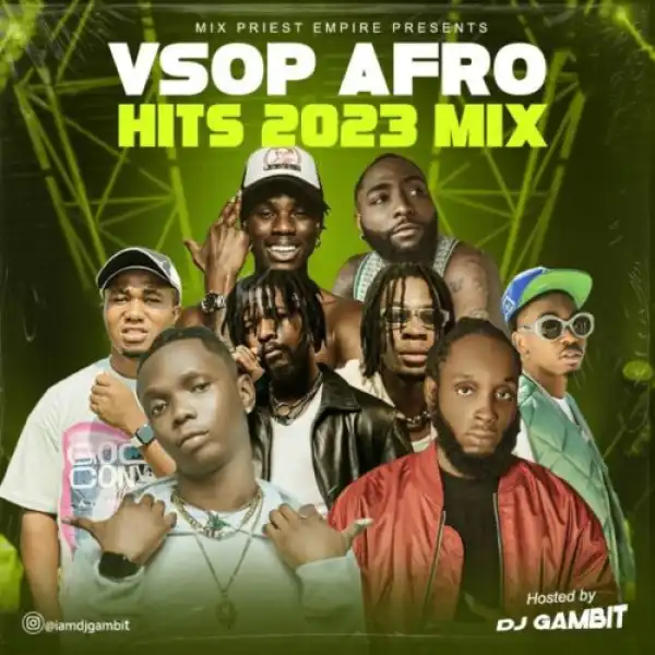 DJ Gambit – VSOP Afro Hits 2023 Mix