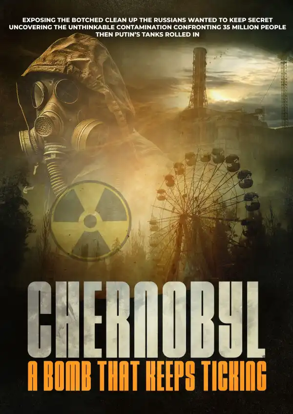 Chernobyl - A Bomb That Keeps Ticking (2024)
