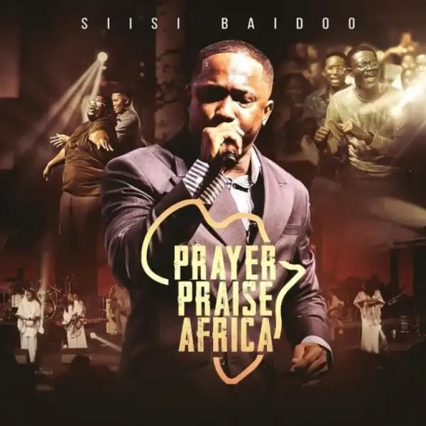Siisi Baidoo – Prayer Praise Africa