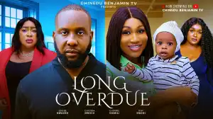 Long Overdue (2025 Nollywood Movie)