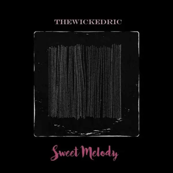 TheWickedRic – Sweet Melody (Dirty Mix)