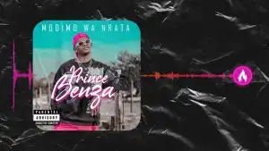 Prince Benza – Modimo Wa Nrata ft Team Mosha