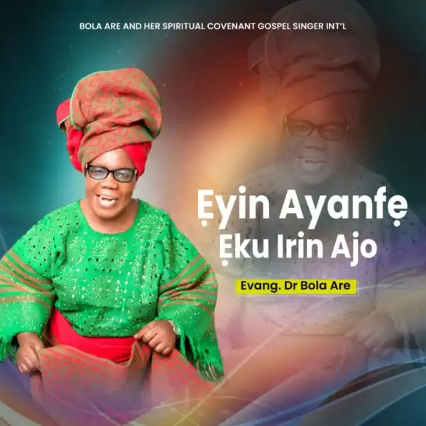 Evang. Dr. Bola Are – Irin Ajo Mimo Jordan