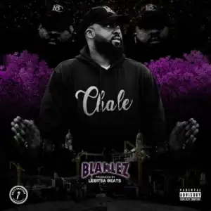 Blaklez – Chale