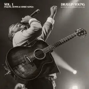 Draylin Young – Psalms, Hymns & Spirit Songs, Vol. 1  (Ep)