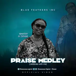 Minister O’Seun – Praise Medley (Celebrate With Me)