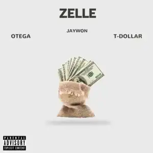 Jaywon – Zelle (Remix) Ft. Otega & T Dollar