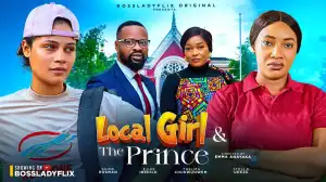 Local Girl And The Prince (2024 Nollywood Movie)