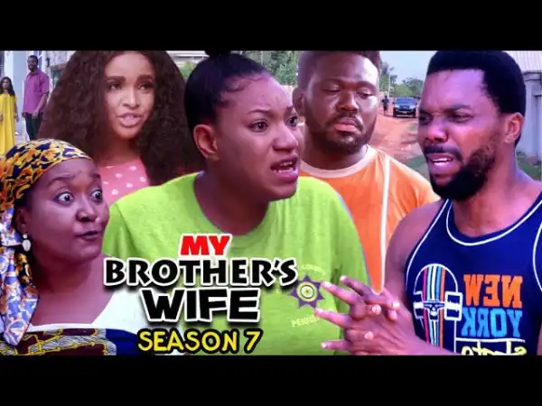 My Brothers Wife Season 7
