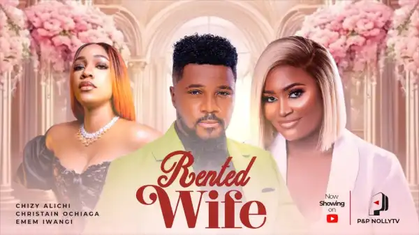 Rented Wife (2024 Nollywood Movie)