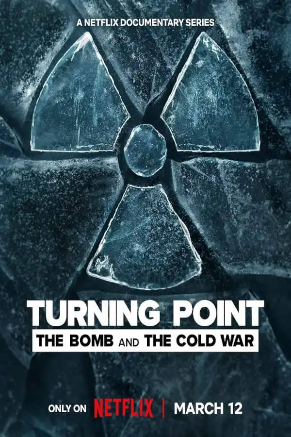 Turning Point The Bomb and the Cold War (TV series)