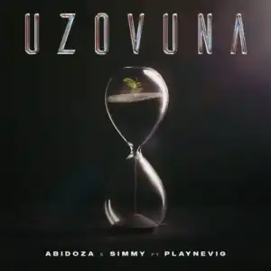 Abidoza & Simmy ft PlayNevig – Uzovuma