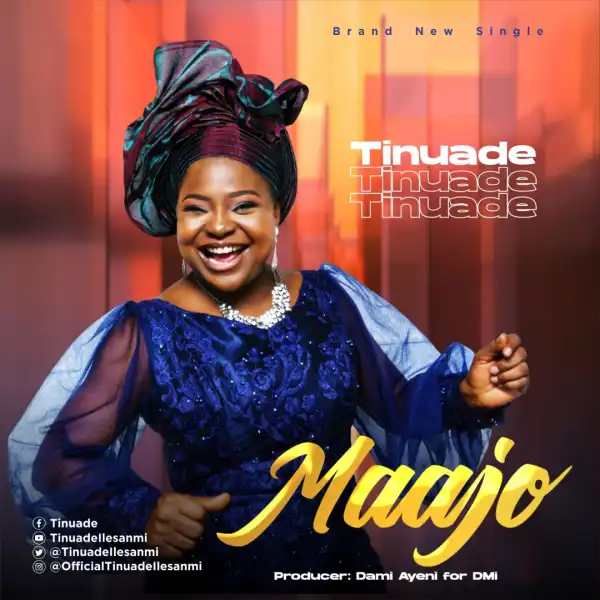 Tinuade – Maajo