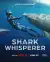 Shark Whisperer (2025)