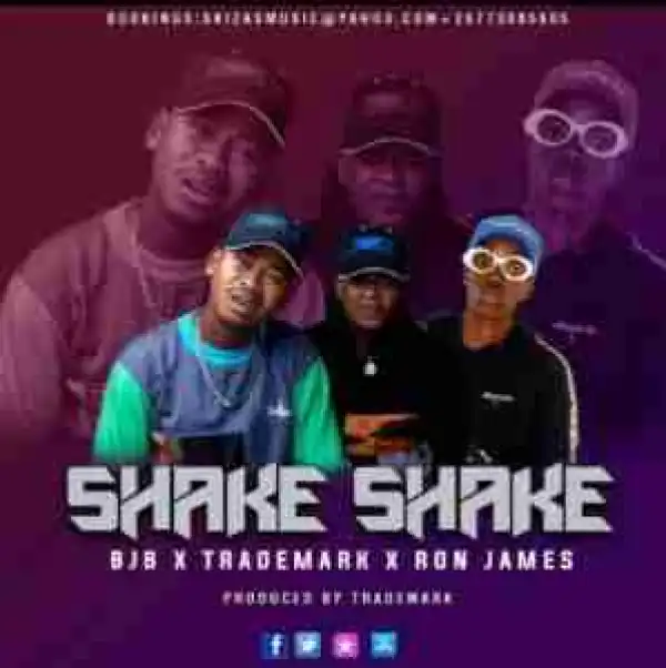 TradeMark, BJB & Ron James – Shake Shake