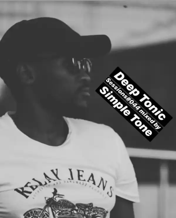 Simple Tone – Deep Tonic Sessions #044 (Matured Piano Edition)