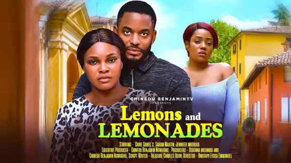 Lemons And Lemonades (2024 Nollywood Movie)