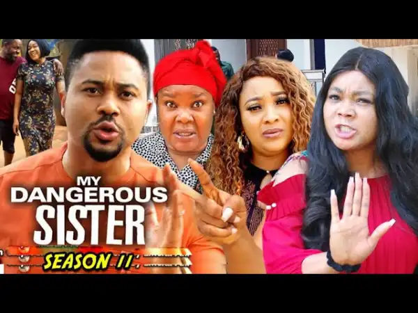 My Dangerous Sister Season 11
