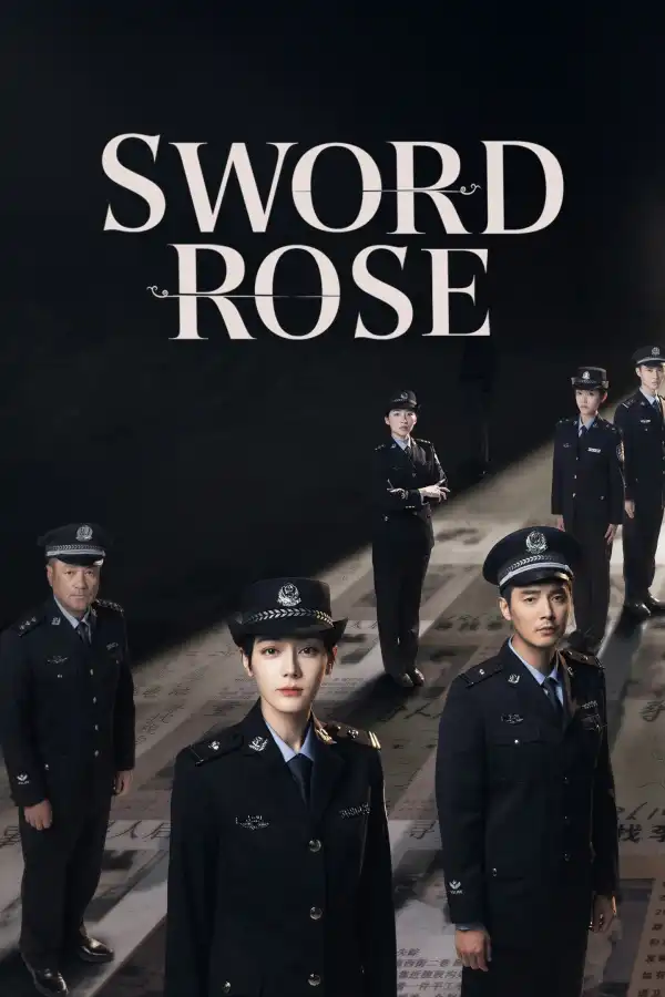 Sword Rose (2025) [Chinese] (TV series)