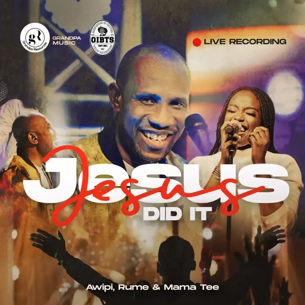 Awipi - Jesus Did It Ft. Rume & Mama Tee
