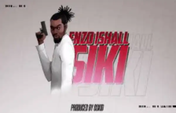 Enzo Ishall – Siki