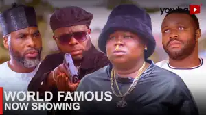 World Famous (2023 Yoruba Movie)