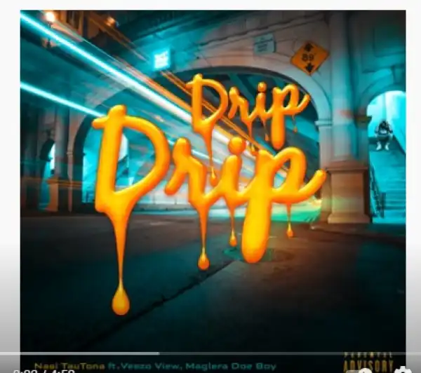 Nasi TauTona – Drip Drip Ft. Veezo View, Maglera Doe Boy