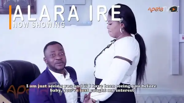 Alara Ire (2022 Yoruba Movie)