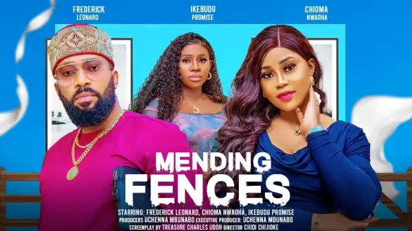 Mending Fences (2024 Nollywood Movie)