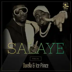 Durella ft. Ice Prince – Shalaye