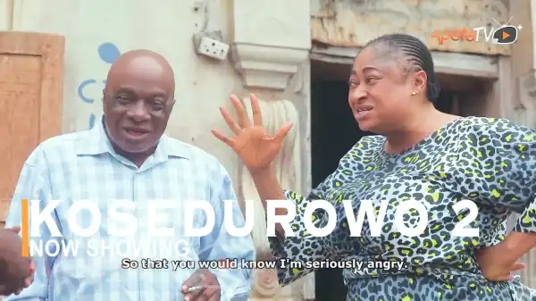 Kosedurowo Part 2 (2022 Yoruba Movie)