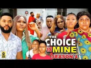 The Choice Is Mine Season 4