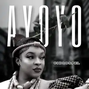 Chi-Gospel - Ayoyo