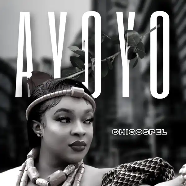 Chi-Gospel - Ayoyo