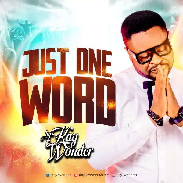 Kay Wonder – Just One Word