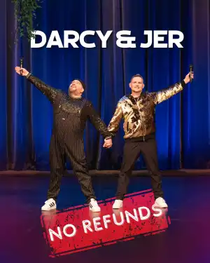 Darcy and Jer No Refunds (2024)