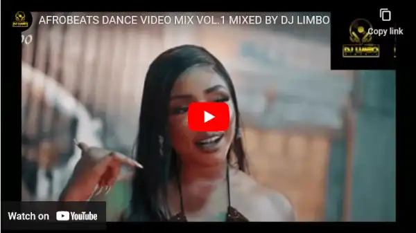 DJ Limbo – Afrobeats Dance Video Mix Vol.1