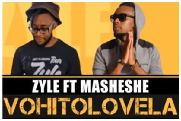 Zyle – Vohitolovela Ft. Masheshe