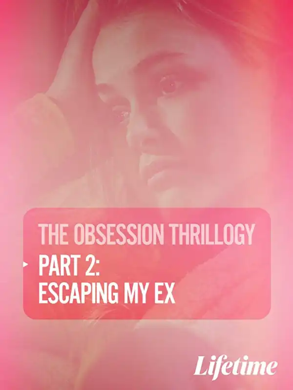 Obsession: Escaping My Ex (2020) HDrip